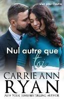 Nul autre que toi - Carrie Ann Ryan - cover