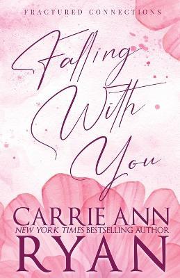 Falling With You - Special Edition - Carrie Ann Ryan - cover