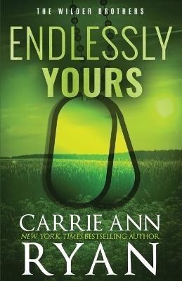 Endlessly Yours - Special Edition - Carrie Ann Ryan - cover