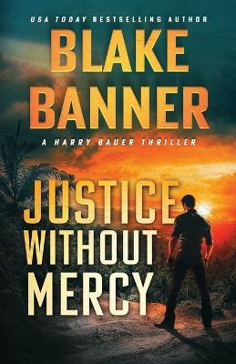 Justice Without Mercy - Blake Banner - cover