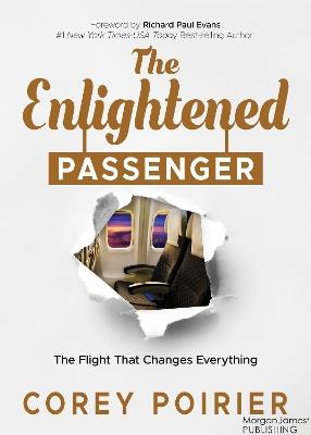 The Enlightened Passenger: The Flight That Changes Everything - Corey Poirier - cover