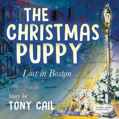 The Christmas Puppy: Lost in Boston - Tony Cail - cover