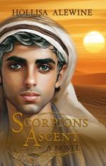 Scorpions Ascent: A Novel