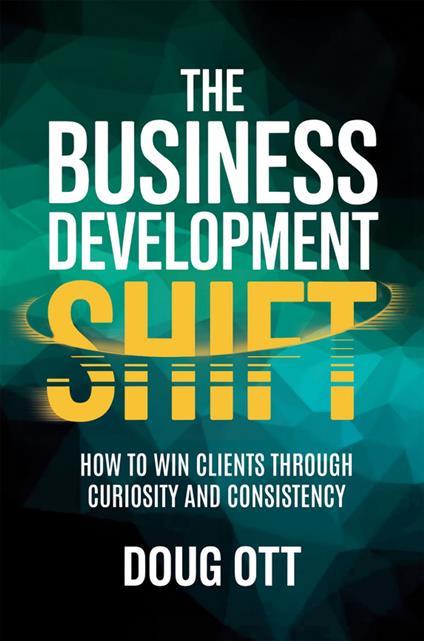 The Business Development Shift