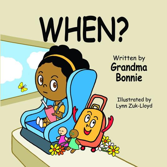 When? - Grandma Bonnie,Lynn Zuk-Lloyd - ebook