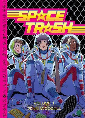 Space Trash Vol. 1 - Jenn Woodall - cover