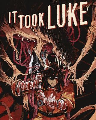 It Took Luke: Overworked & Underpaid - Mark Bouchard - cover