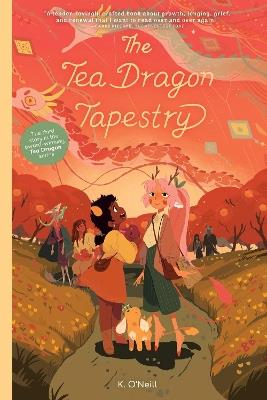 The Tea Dragon Tapestry - K. O'Neill - cover