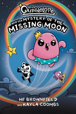 Quinnelope: The Mystery of the Missing Moon - HF Brownfield,Kayla Coombs - cover