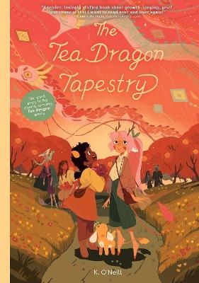 The Tea Dragon Tapestry Treasury Edition - K. O'Neill - cover
