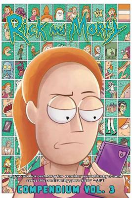 Rick and Morty Compendium Vol. 3 - Kyle Starks,Magdalene Visaggio,Tini Howard - cover