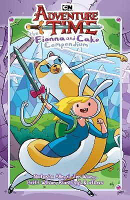Adventure Time: The Fionna and Cake Compendium Vol. 1 - Natasha Allegri,N.D. Stevenson,Lucy Knisley - cover