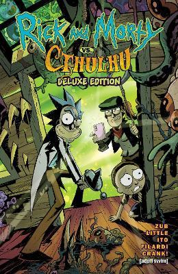 Rick and Morty vs. Cthulhu Deluxe Edition - Jim Zub - cover