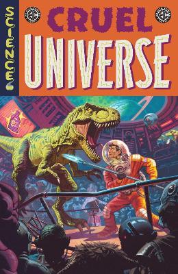 EC Cruel Universe Vol. 1 - Corinna Bechko,Chris Condon,Matt Kindt - cover