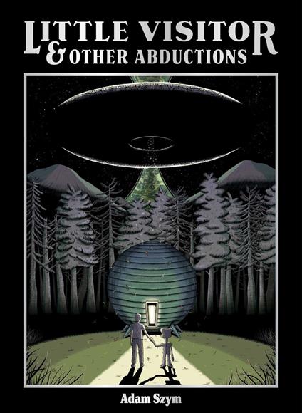 Little Visitor & Other Abductions