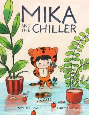 Mika and the Chiller HC (CVR A) - Agata Loth-Ignaciuk - cover
