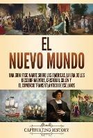 Ibs El Nuevo Mundo: Una guia fascinante sobre las Americas la era de los descubrimientos Cristobal Colon y el comercio transatlantico de esclavos