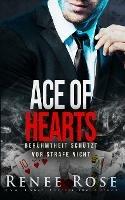 Ace of Hearts: Beruhmtheit schutzt vor Strafe nicht - Renee Rose - cover