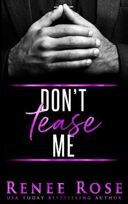 Don't Tease Me - Renee Rose - cover