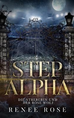 Step Alpha - Die Stiefschwester und der wütende Wolf - Renee Rose - cover