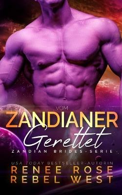 Vom Zandianer gerettet - Renee Rose,Rebel West - cover