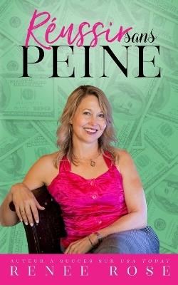 Réussir sans peine - Renee Rose - cover
