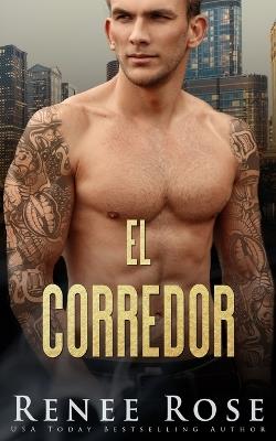 El corredor - Renee Rose - cover