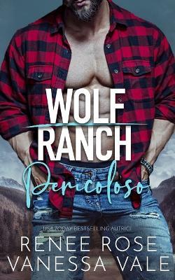 Pericoloso - Renee Rose,Vanessa Vale - cover