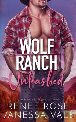 Unleashed - Renee Rose,Vanessa Vale - cover