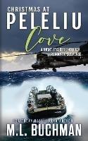 Christmas at Peleliu Cove: a holiday romantic suspense - M L Buchman - cover