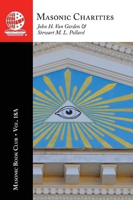 The Masonic Book Club, Vol. 18A: Masonic Charities: The Lodge in Friendship Village and Other Stories - cover