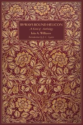 By-Ways Round Helicon, A Kind of Anthology - Iolo A Williams - cover