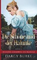 Die Schöne und der Halunke - Darcy Burke - cover