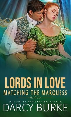 Matching the Marquess - Darcy Burke - cover