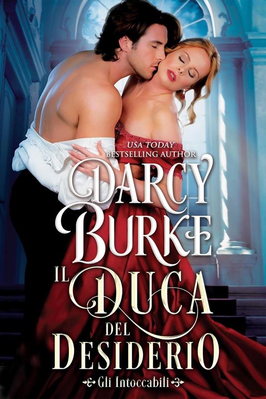 Il Duca de Desiderio - Darcy Burke - ebook