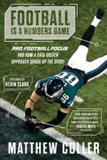 Football is a Numbers Game: The History of Pro Football Focus and How a Data-Driven Approach Changed Football Forever