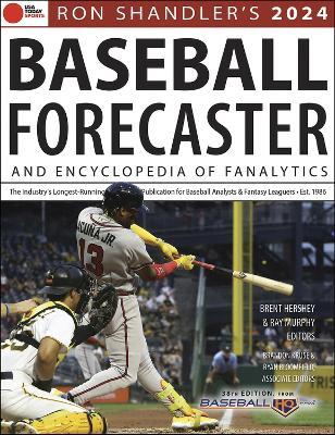 Ron Shandler's 2024 Baseball Forecaster: And Encyclopedia of Fanalytics - Brent Hershey,Brandon Kruse,Ray Murphy - cover