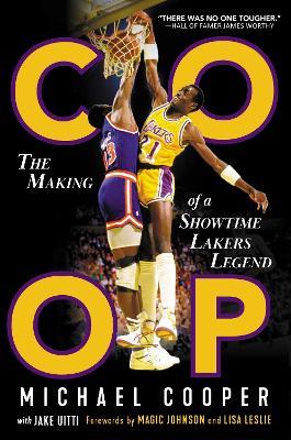 COOP: The Making of a Showtime Lakers Legend - Michael Cooper,Jake Uitti - cover