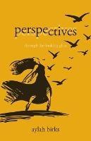 Perspectives: Through the Looking Glass - Aylah Birks - cover