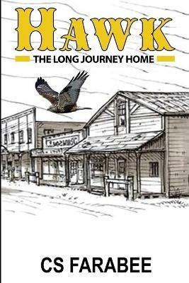 Hawk: The Long Ride Home - Carol Farabee - cover