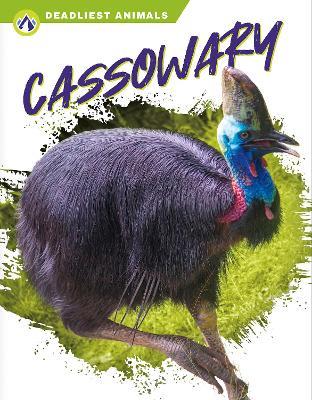 Deadliest Animals: Cassowary - Connor Stratton - cover