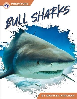 Predators: Bull Sharks - Marissa Kirkman - cover