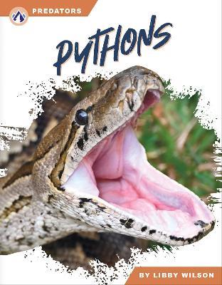 Predators: Pythons - Libby Wilson - cover