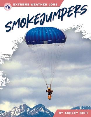 Smokejumpers - Ashley Gish - cover