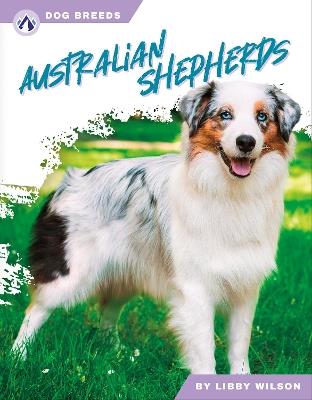 Australian Shepherds - Libby Wilson - cover