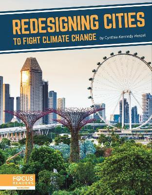 Fighting Climate Change With Science: Redesigning Cities to Fight Climate Change - Cynthia Kennedy Henzel - cover