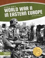 World War II: World War II in Eastern Europe