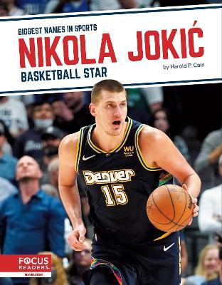 Nikola Jokic: Basketball Star - Harold P. Cain - cover