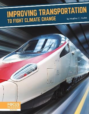 Fighting Climate Change With Science: Transportation to Fight Climate Change - Heather C. Hudak - cover