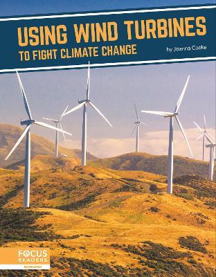 Fighting Climate Change With Science: Using Wind Turbines to Fight Climate Change - Joanna Cooke - cover
